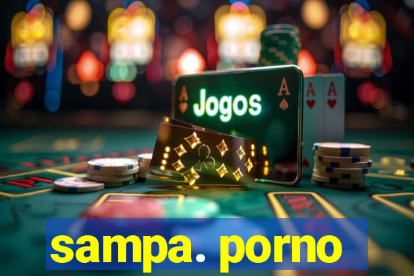 sampa. porno